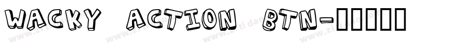 Wacky Action BTN字体转换